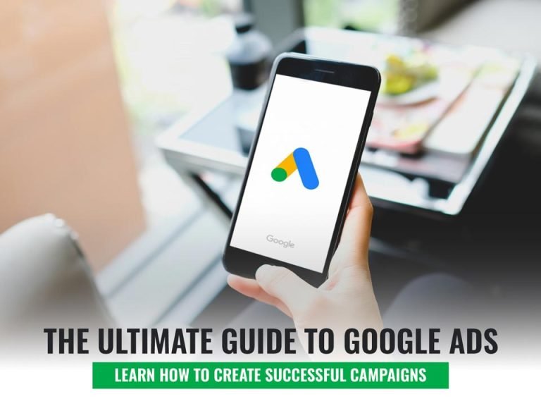 The Ultimate Guide to Google Ads: Learn How to Create Successful ...